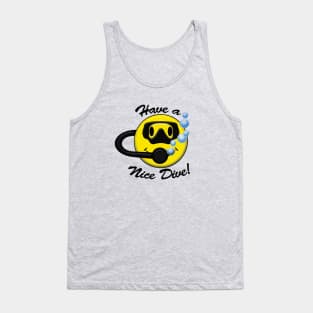 Cute Have a Nice Day Have a Nice Dive Scuba Diver Tank Top